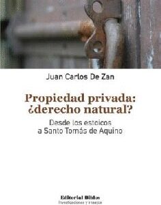 Propiedad privada: ¿derecho natural? Desde los estoicos a Santo Tomás de Aquino