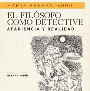 El filósofo como detective. Apariencia y realidad