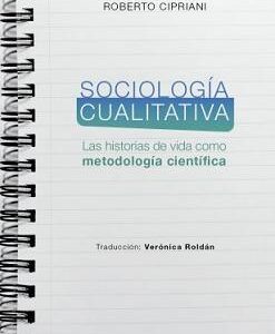 Sociología cualitativa. Las historias de vida como metodología científica