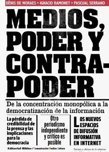 Medios, poder y contrapoder. De la concentración monopólica a la democratización de la información