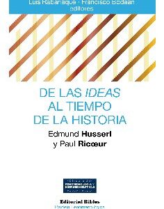 De las ideas al tiempo de la historia. Edmund Husserl y Paul Ricoeur