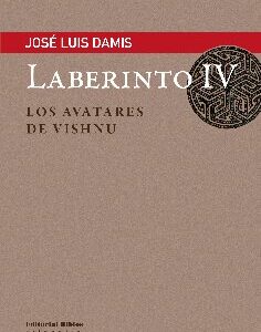 Laberinto IV. Los avatares de Vishnu