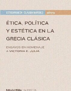 Ética, política y estética en la Grecia clásica