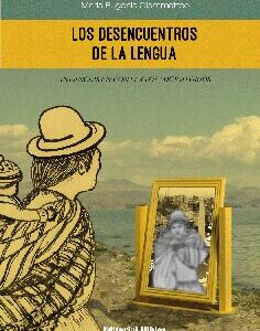 Los desencuentros de la lengua. Infancias en contextos migratorios
