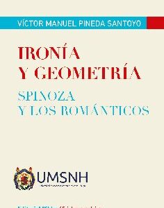 Ironía y geometría. Spinoza y los románticos