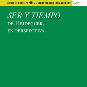 Ser y tiempo de Heidegger, en perspectiva
