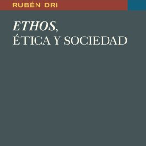 Ethos, ética y sociedad
