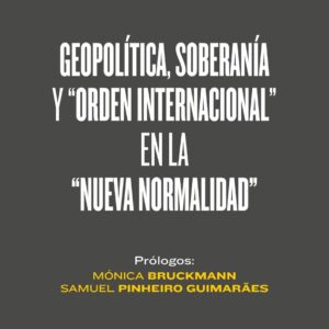 Geopolítica, soberanía y orden internacional en la nueva normalidad