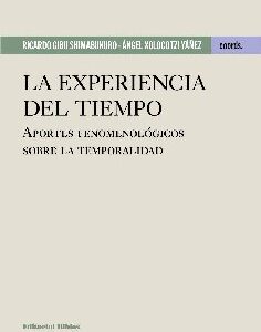 La experiencia del tiempo. Aportes fenomenológicos sobre la temporalidad