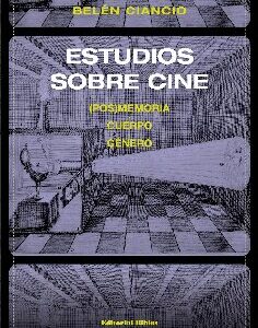 Estudios sobre cine. (Pos)memoria, cuerpo y género