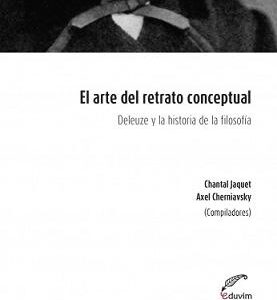 El arte del retrato conceptual. Deleuze y la historia de la filosofía