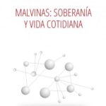 Malvinas: soberanía y vida cotidiana