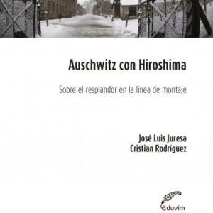 Auschwitz con Hiroshima