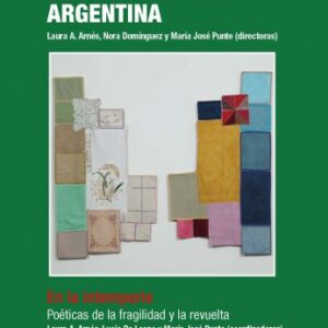 Historia Feminista de la Literatura Argentina. Vol  2: En la intemperie