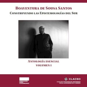 Construyendo las epistemologías del sur. Vol I
