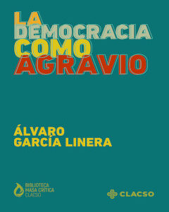 La democracia como agravio