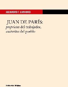 Juan de París. Proprietas del trabajador, auctoritas del pueblo