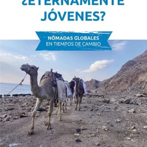 ¿Eternamente jóvenes? Nómades globales en tiempos de cambio