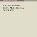 Racionalidad estatal y ciencia moderna