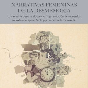 Narrativas femeninas de la desmemoria