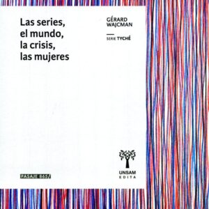 Las series, el mundo, la crisis, las mujeres