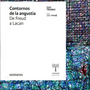 Contornos de la angustia. De Freud a Lacan