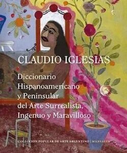 Diccionario hispanoamericano y peninsular de arte surrealista, ingenuo y maravilloso