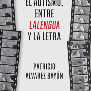 El autismo, entre lalengua y la letra