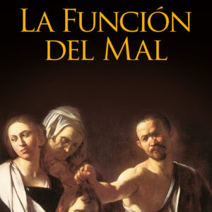 La función del mal