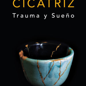Cicatriz. Trauma y sueño
