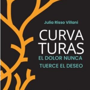 Curvaturas. El amor nunca tuerce el deseo