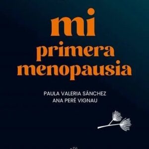 Mi primera menopausia