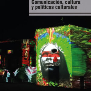 Comunicación, cultura y políticas culturales