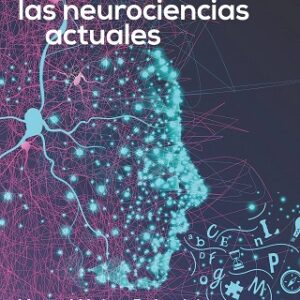 El rechazo de lo inconsciente en las neurociencias actuales