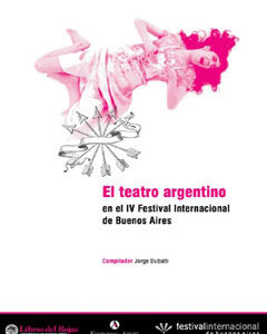 El teatro argentino en el IV festival internacional de Buenos Aires