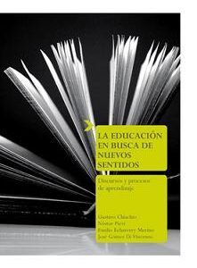 La educación en busca de nuevos sentidos