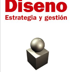 Diseño. Estrategia y gestión