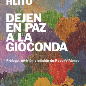 Dejen en paz a la Gioconda