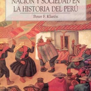 Nación y sociedad en la Historia del Perú