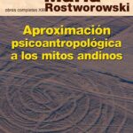 Aproximación psicoantropológica a los mitos andinos