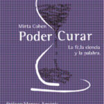 Poder curar. La fe, la ciencia y la palabra