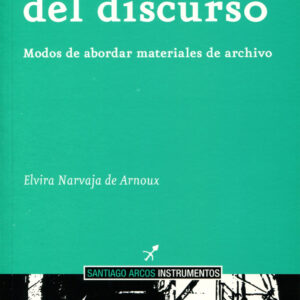 Análisis del discurso. Modos de abordar materiales de archivo