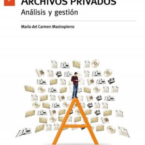 Archivos privados: análisis y gestión