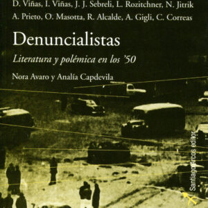 Denuncialistas. Literatura y polémica en los 50
