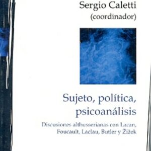 Sujeto, política, psicoanálisis
